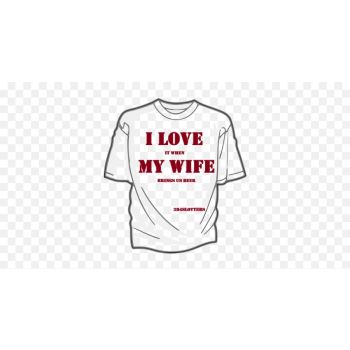 T-Shirt I LOVE MY WIFE 4Slotters